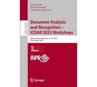 Document Analysis and Recognition - ICDAR 2025 Workshops: Wuhan, China, September 20-21, 2025, Proceedings, Part I (Lecture Notes in Computer Science, 16225)