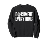 Document Everything Forensic Science Sweatshirt