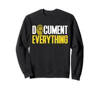 Document Everything Forensic Science Sweatshirt
