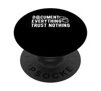 Document Everything Trust Nothing Forensic Science PopSockets Adhesive PopGrip