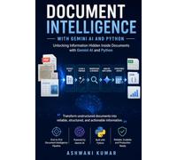 Document Intelligence with Generative AI: Unlocking Information Hidden Inside Documents Using Gemini and Python