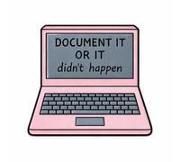 Document It Or It Didn’t Happen Metal Phone Sticker with 3M Sticky Backing