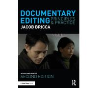 Documentary Editing : Principles & Practice