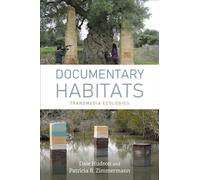 Documentary Habitats : Transmedia Ecologies