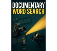 Documentary Movie Word Search Puzzle Book: 100 Word Finds, 2,000 Hidden Words & Answers: Word Seek Challenge for Adults & Teens - Brain Boost, Stress ... Movies, TV, and Shorts Through Puzzles)