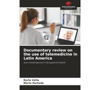 Documentary review on the use of telemedicine in Latin America: Use of telemedicine in Occupational Health