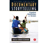 Documentary Storytelling: Creative Nonfiction on Screen