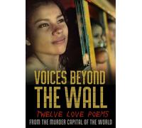 DOCUMENTARY - VOICES BEYOND THE WALL TWELVE LOVE POEMS FROM THE MURDER - M3z