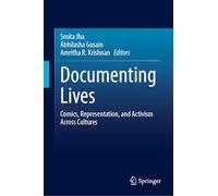 Documenting Lives: Comics, Representation, and Activism Across Cultures