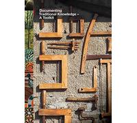 Documenting Traditional Knowledge - A Toolkit