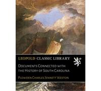 Documents Connected with the History of South Carolina