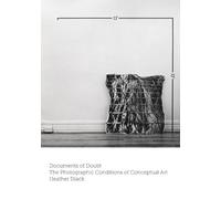 Documents of Doubt: The Photographic Conditions of Conceptual Art