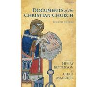 Documents of the Christian Church - Paperback NEW Henry Bettenson 2011-11-15