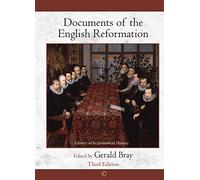 Documents of the English Reformation: Third Edition: 3 (Library of Ecclesiastical History)