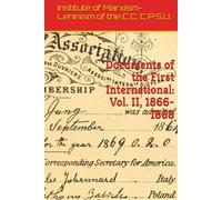 Documents of the First International: Vol. II, 1866-1868 (Marxism Made Cheap)