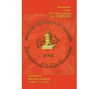 Documents of the First International: Vol. IV, 1870-1871 (Marxism Made Cheap)