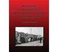 Documents on the Expulsion of the Sudeten Germans: Survivors Speak Out