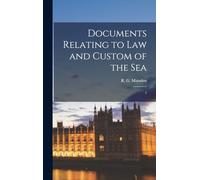 Documents Relating to law and Custom of the Sea: 1