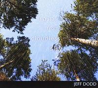 Dodd, Jeff - Rain From A Cloudless Sky