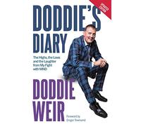 Doddie's Diary : The Highs, the Lows and the Laughter from My Fight with MND