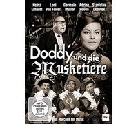 Doddy und die Musketiere / Ein spritziges Märchen mit toller Besetzung