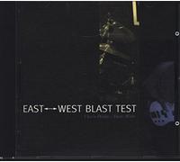 Dodge Chris - East West Blast Test