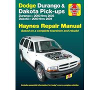 Dodge Durango & Dakota 00-04: Durango 2000 Thru 2003 Dakota 2000 Thru 2004 (Hayne's Automotive Repair Manual)