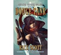 Dodge Tank: A LitRPG Novel (Crystal Shards Online)