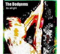 Dodgems, the - It's Alright - 1st [7" VINYL]