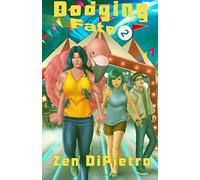 Dodging Fate 2: Extra Fateful, Uber Dodgy: Volume 2