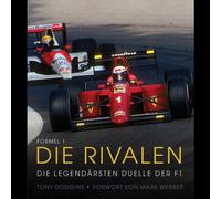 Dodgins Tony Formel 1: Die Rivalen: Die legendärsten Duelle der F1 (Hardback)