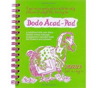 Dodo Acad-Pad Desk Diary 2012/13 - Academic Mid Year Diary: A Combined Mid-year Diary-doodle-memo-message-engagement-calendar-book for Students and Scholars