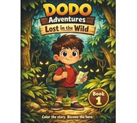 DODO Adventures: Lost in the Wild: 1 (DODO Adventures Series)