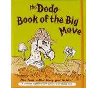 Dodo Book of the Big Move: Move House without Losing Your Marbles