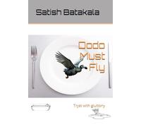 Dodo Must Fly: Tryst with gluttony (Tryst with sins)