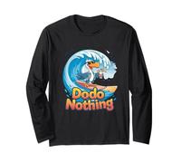 Dodo Nothing Funny Lazy Dodo Bird Surf Wave Long Sleeve T-Shirt