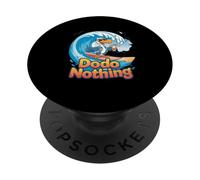 Dodo Nothing Funny Lazy Dodo Bird Surf Wave PopSockets Adhesive PopGrip
