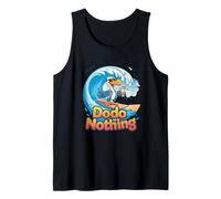 Dodo Nothing Funny Surfing Dodo Relax Beach Holiday Tank Top