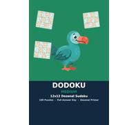 Dodoku: Medium - 12x12 Dozenal Sudoku Puzzle Book with 100 Puzzles and Full Answer Key