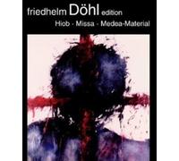 Döhl/Wieland/Ensemble Neue Musik Lübeck/+ - Friedhelm Döhl: Hiob/Missa/Posaunen im Raum (Medea-Material)