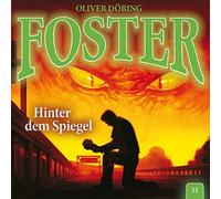 Oliver Doering – Foster 11 – Hinter dem Spiegel