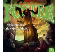 Doering,Oliver - Foster 16 ? der Letzte Tag der Menschheit