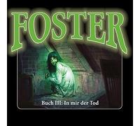 Doering,Oliver - Foster Box 3 - Buch 3: In mir der Tod (Folgen 10-13)