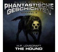 Oliver Doerings Phantastische Geschichten-Staffe – The Hound (H.P.Lovecraft) – CD