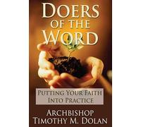 Doers of the Word: Putting Your Faith into Practice