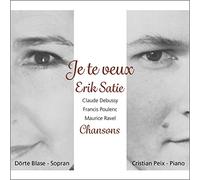 Dörte Blase und Christian Peix - Je Te Veux-Chansons-Erik Satie,Claude Debussy