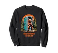 Does A Bear Poop In The Woods? Distressed Print Sweatshirt
