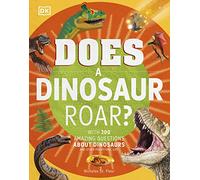 Does a Dinosaur Roar by DK