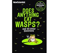 Does Anything Eat Wasps : And 101 Other Questions