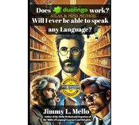 Does DUOLINGO Work? Will I ever be able to speak any Language?: The Unofficial Guide and Adventure of Duolingo